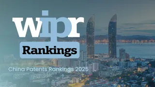 WIPR Rankings reveals the go-to firms and attorneys for China patent work
